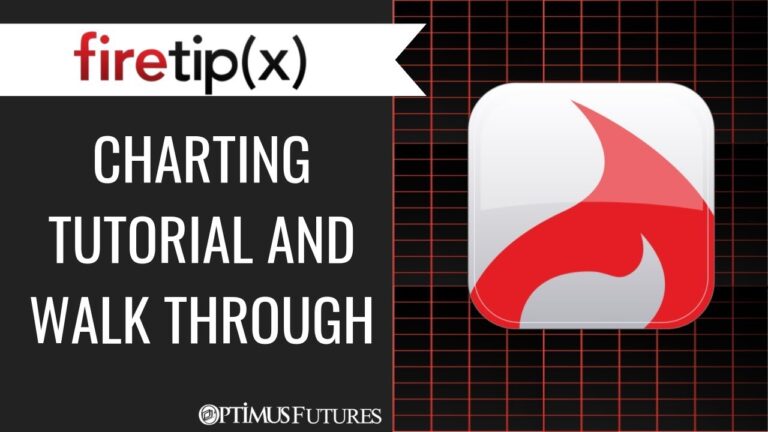 Firetip X – Charting Tutorial and Walk through