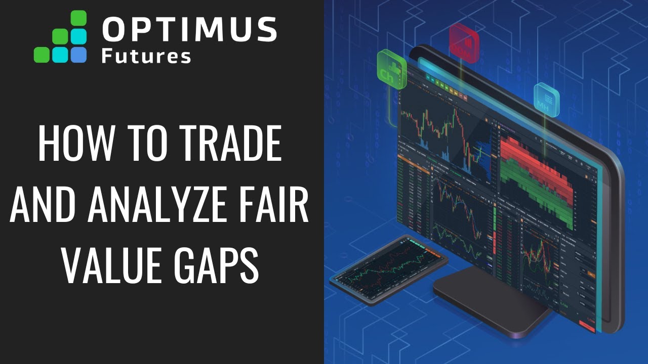 How to Trade and Analyze Fair Value Gaps