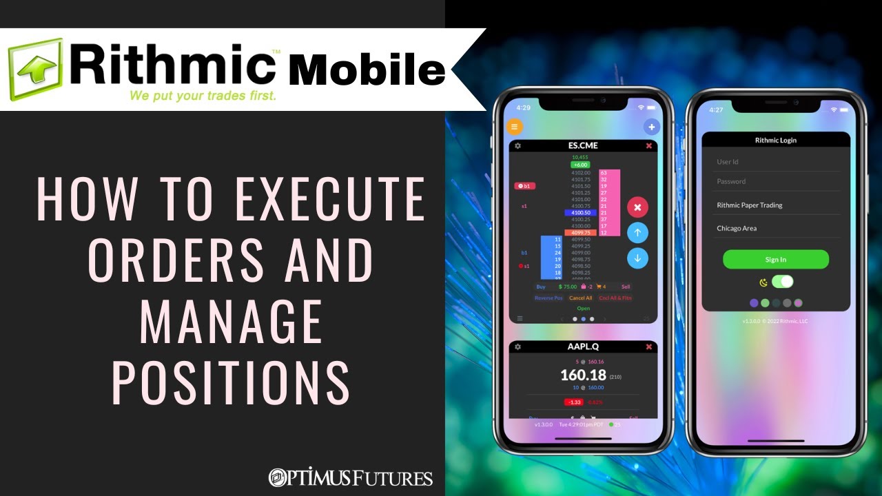 Rithmic Trader Mobile – How to Execute Orders and Manage Positions