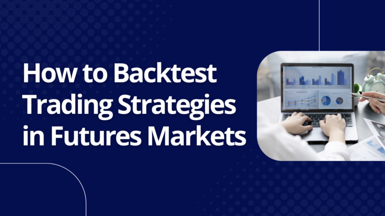 Backtesting-Trading-Strategies-in-Futures-Markets-1
