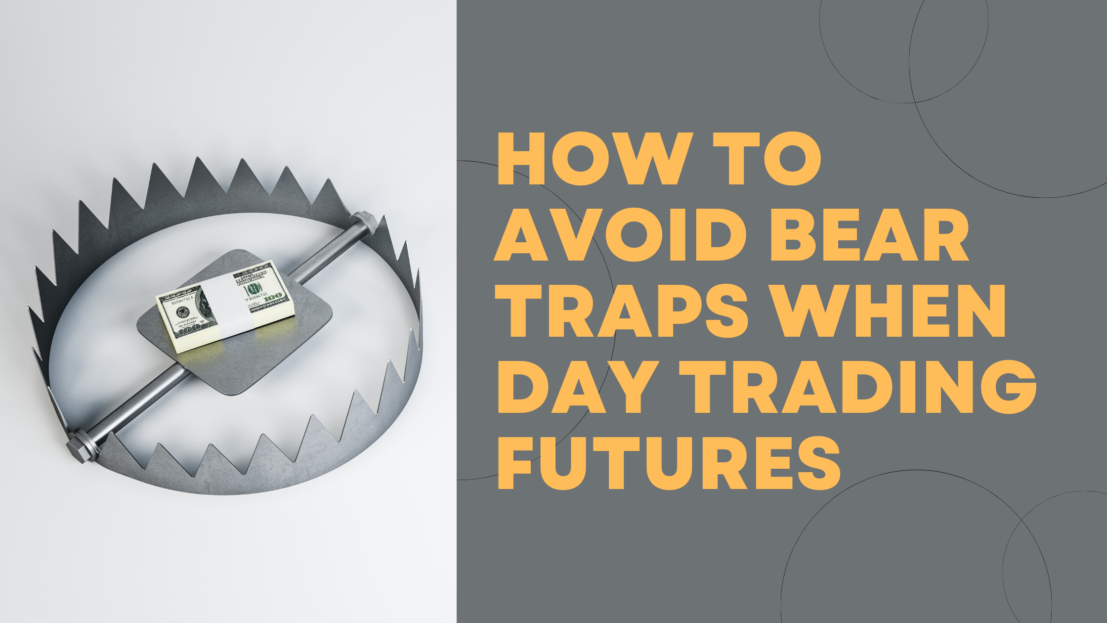 How to Avoid Bear Traps When Trading Futures