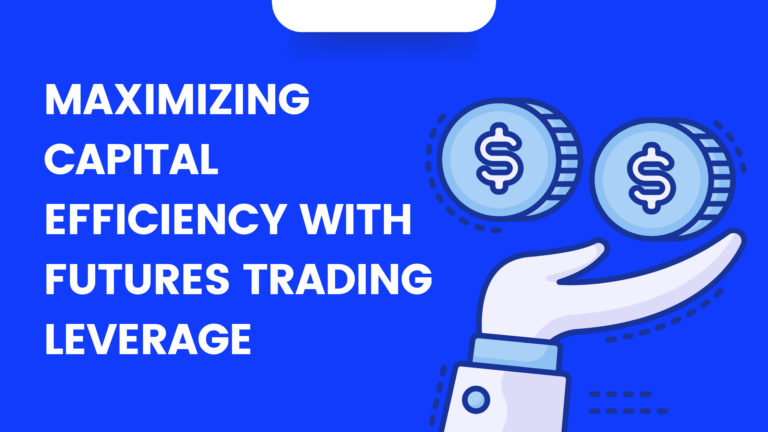 Maximizing-Capital-Efficiency-With-Futures-Trading-Leverage