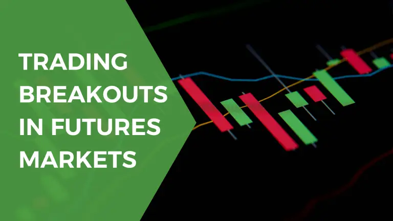 Trading Breakouts in Futures Markets